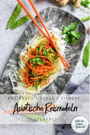 Asiatische Reisnudeln Mit Koriander Und Zitrone Vegan Gf Rezept In 2020 Gesunde Rezepte Rezepte Rezepte Gesund