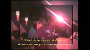 When I Die Bury Me With All My Ice On Https Encrypted Tbn0 Gstatic Com Images Q Tbn 3aand9gcttmassui6zqkgmalgfjfcoqedpg2vdupdyla Usqp Cau