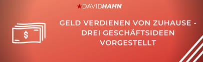 Mit diesem trick können sie sofort von zu hause aus geld verdienen, ohne. Geld Verdienen Von Zuhause Drei Geschaftsideen Vorgestellt Hahn David Com