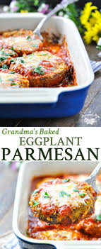 Grandma S Baked Eggplant Parmesan Recipe Delicious Vegetarian Dinner Eggplant Recipes Vegetarian Recipes Easy