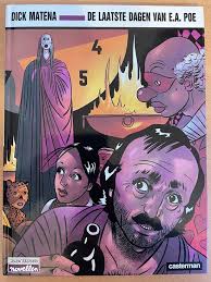 Laatste dagen van e.a. poe, Dick Matena