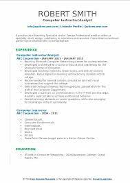 Computer instructors are involved in instructing and teaching students the computer instruction the knowledge and qualifications considered for this post include developing a strong rapport with. Computer Instructor Resume Samples Qwikresume