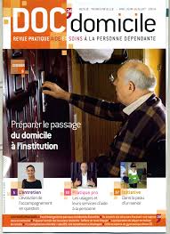 Doc Domicile N 34 De Mai Juin Juillet 2014 Preparer Le Passage Du Domicile A L Institution L Entretien L Evolution De L Aide A La Personne Question Entretien