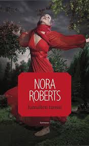 Jumalten Tanssi Kuuden Piiri 2 Nora Roberts Risingshadow Enkelten putousoli hyvä kirja., karin fossumin kirjat. risingshadow