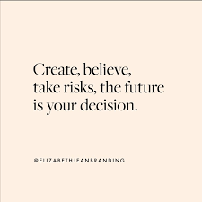 Believe Quote Risk Quotes Believe Quotes English Thoughts