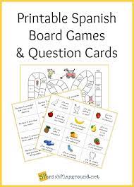 Maybe you want to add to your collection of homemade items. Printable Spanish Board Games And Question Cards Spanish Playground