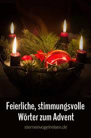 49 Feierliche Und Stimmungsvolle Worter Zum Advent Advent Dezember Deutsch Advent Worter Gedichte Zum Advent