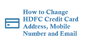 Offer valid till 31st july 2020. How To Change Hdfc Credit Card Address Mobile Number And Email Techaccent