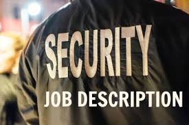 Write a security officer job description for a resume. Security Guard Job Description