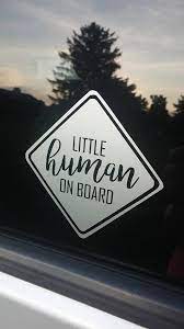 Little Human Humans On Board Car Decal Funny Decal Baby Etsy Funny Car Decals Family Car Decals Car Decals