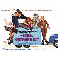 The Horse in the Gray Flannel Suit - 1968** Another Disney live action  comedy directed by Norman Tokar, ***The Horse in the Gray Flannel Suit***  was written by Louis Pelletier from the
