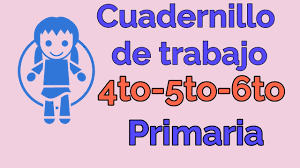 Actividades 7 y 8 día 4 semana 3 cuadernillo #6 de 4to y 5to grado pág. Sandra Cires Art Chu 5to Cuadernillo 2 Ns