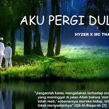 Available on itunes & streaming platform soon. Aku Pergi Dulu Hyzer X Mc Tha One By Mc Tha One