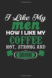 We didn't have ac at home either but we had one window unit in the living room and box fans every where else. I Like My Men How I Like My Coffee Hot Strong And Irish Coffee Journal Notebook Luna Vicks Amazon De Bucher
