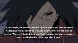 These madara uchiha quotes reflect his thoughts and remind us about his outstanding power. Top 20 Madara Uchiha Quotes Naruto Quotes Anime Quotes Inspirational Madara Uchiha