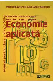 Manual fizica clasa 6 pdf. Economie Aplicata Clasa 12 13 Manual Elena Balan Mariana Iatagan Delia Olaru Angela Tesileanu Libris