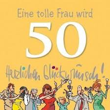 Gluckwunsche Zum 50 Geburtstag Lustig Frau