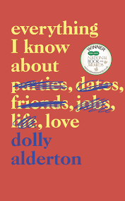 Clare conville at c&w screenwriting/directing agent: Everything I Know About Love Alderton Dolly Amazon De Bucher