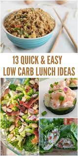 13 Easy Low Carb Lunch Ideas That Don T Take A Lot Of Prep Time Low Carb Lunch Easy Low Carb Lunches Healthy Low Carb Dinners