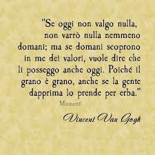 Meraviglioso Van Gogh Aforismi V Frasi Zitate Weisheiten E Sprüche