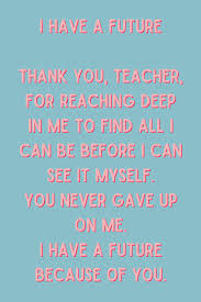 Teachers are not just lecturers. 10 Thoughtful Teacher Appreciation Week Poems Darling Quote