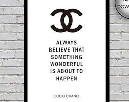 Always Believe That Something Wonderful Is About To Happen Coco Chanel Louis Vuitton Imprimer Telechargement Immediat Chanel Print Positive Quotes Motivational Quotes