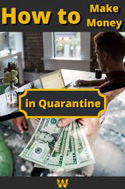 Pin On Making Money During Quarantine