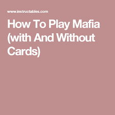 One of most entertaining (and cheapest) ways for friends to have fun is with a good ol' game of mafia. How To Play Mafia With And Without Cards Mafia Play Cards