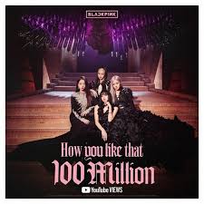 The live premiere of 'how you like that reached 1.66 million peak concurrent viewers on the streaming video platform how you like that is expected to appear on blackpink's forthcoming debut studio album. Blackpink S How You Like That Mv Set A New World Record For Reaching 100m Views As The Fastest Music Video Ever On Youtube Knetizen Kpophit Kpop Hit
