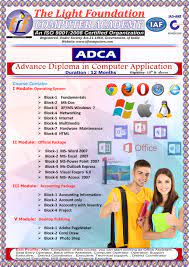 .(adca) is a diploma course in the field of computer applications which involves study of numerous computer software applications such as ms office, internet applications, computer accounting. Tlf Computers Courses Advance Diploma In Computer Application Adca