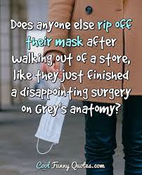 Sometimes we have to see the funny side of life in order to keep going. Cool Funny Quotes