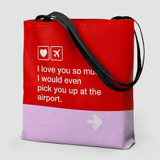 I Love You Pick You Up At The Airport Tote Bag Tote Bag Bags My Love