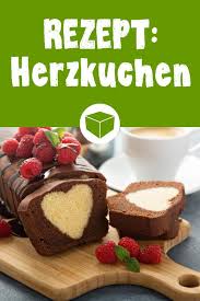 Geniales Kuchenrezept Mit Herz Rezept Kuchen Rezepte Kuchen Rezepte Einfach Und Herzkuchen