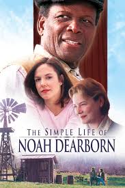 The Simple Life of Noah Dearborn (TV Movie 1999)