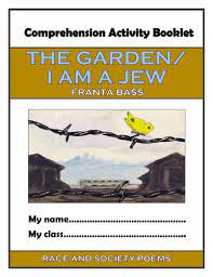 Piccolo il giardino di rose folto e profumato. The Garden I Am A Jew Franta Bass Comprehension Activities Booklet Teaching Resources