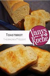 Thermomix Toastbrot Ganz Einfach Selber Backen Youtube Backen Einfach Ganz Selber Thermomix Toastbrot Youtube Rezepte Thermomix Backen Thermomix