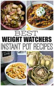 It's time for home chef. Weight Watchers Instant Pot Recipes Family Fresh Meals