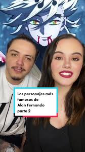 Los personajes más famosos de Alan Fernando