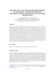 Financial accountant responsibilities include budgeting, managing tax payments and performing internal audits. Pdf The Role Of Accounting In Decision Making By Managers Empirical Research Regarding The Use Of Financial Accounting Information