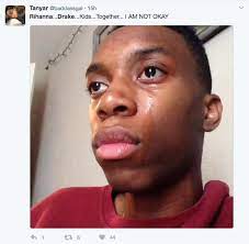 Drake And Rihanna Showed Up To The Same Party And Things Got Super Awkward Crying Meme Memes Funny Faces Crying Face