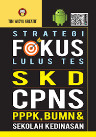 Jual Buku Strategi Fokus Lulus Tes Skd Cpns Pppk Bumn Dan Sekolah Kedinasan Oleh Tim Widya Kreatif Gramedia Digital Indonesia