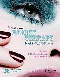 Beauty Therapy Level 2 For Nvq Svq Diploma 3rd Edition Beauty Therapy Therapy Diploma