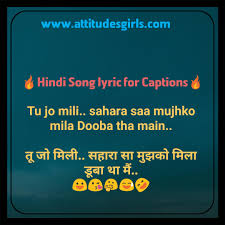 I'm sharing the best tips on how to have the perfect instagram and some bio ideas f. New Hindi Song Lyric For Captions 2020 Attitudesgirls Com