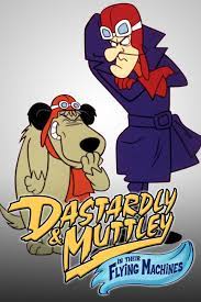 Dastardly & Muttley in Their Flying Machines - Rotten Tomatoes