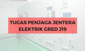 В blogger от октомври 2009 г. Tugas Penjaga Jentera Elektrik Gred J19 Spa Jawatan Kosong