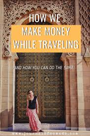 Not only mumbai has this opportunity. How To Make Money While Traveling The World The Best Travel Jobs And How To Find Them