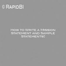 To enable people and businesses to communicate with each other. How To Write A Mission Statement And Sample Statements