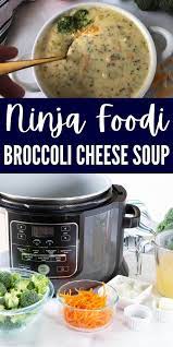 Ninja Foodi Broccoli Cheese Soup Video Ninja Cooking System Recipes Pressure Cooker Recipes Foodie Recipes
