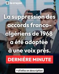 À une voix près, l'Assemblée nationale adopte une résolution du RN visant à dénoncer  l'accord franco-algérien de 1968. Le Rassemblement national a inscrit à l'ordre  du jour une proposition de résolution demandant