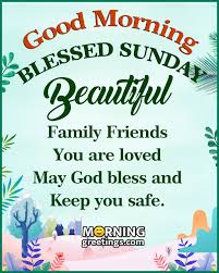 Family day messages and wishes. 50 Best Sunday Morning Quotes Wishes Pics Morning Greetings Morning Quotes And Wishes Images